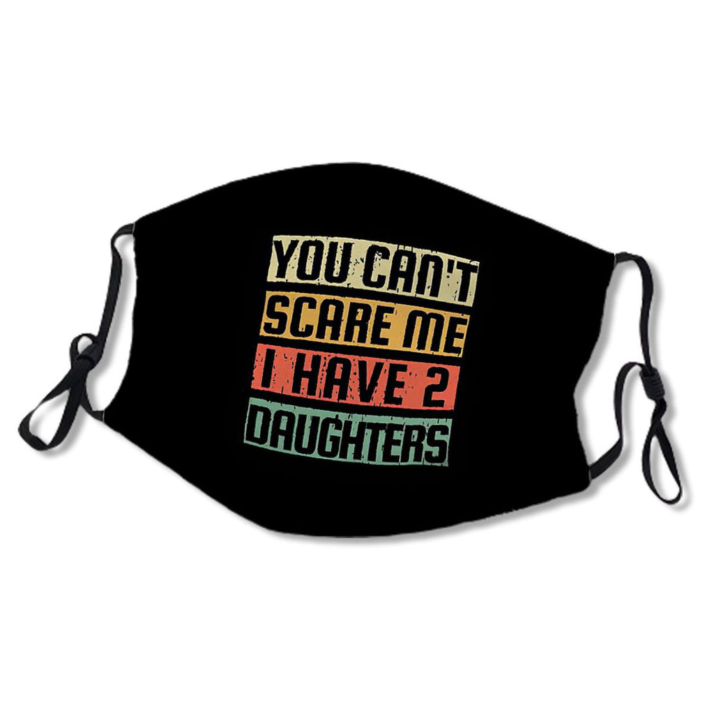 Vintage fathers/mothers design - You Cant Scare Me I Have two Daughters No.2F6ZYT