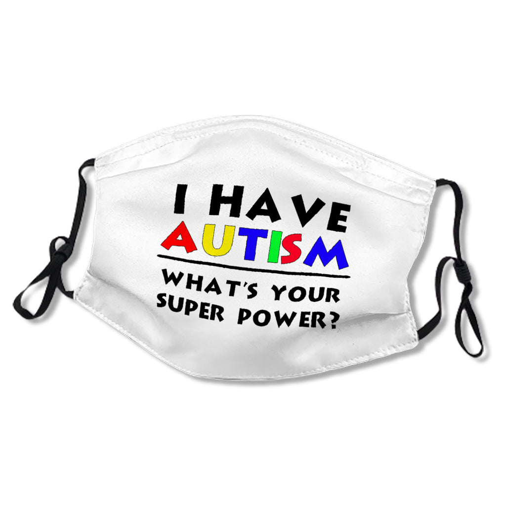 I Have Autism Super Power No.2Z66SX