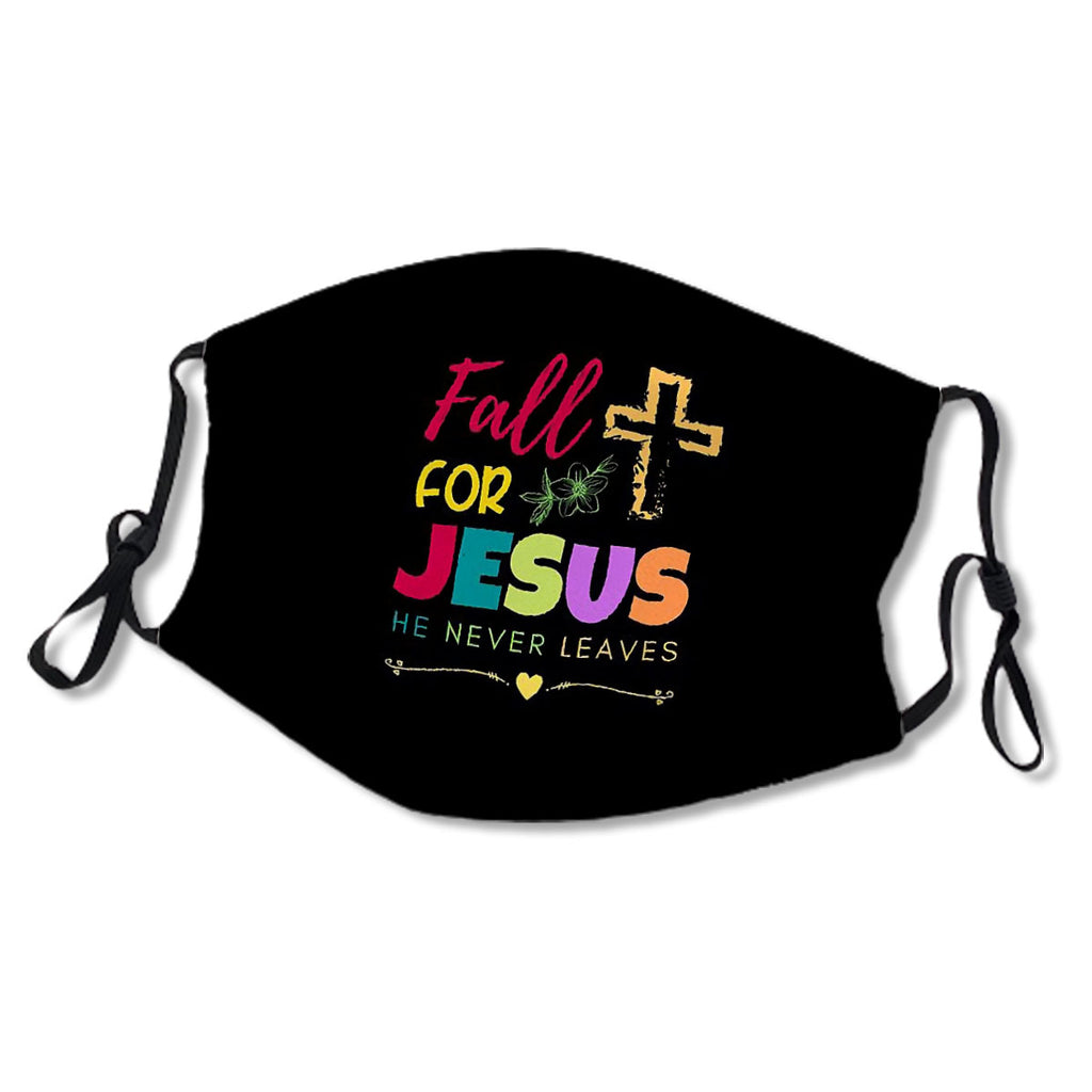 Fall For Jesus He Never Leaves Mask No.3Nutw8