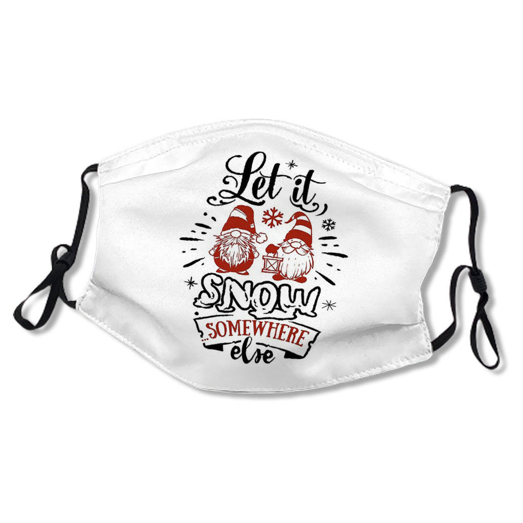Let it snow somewhere else - Cute Gnomes Christmas Gift No.3NUW54