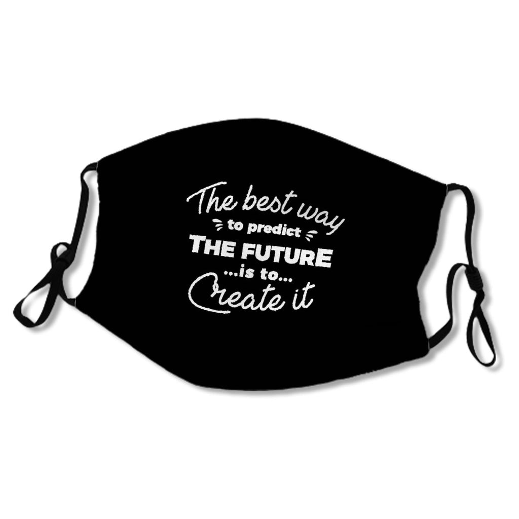 The Best Way To Predict Future Motivational Quote No.4E7ILK
