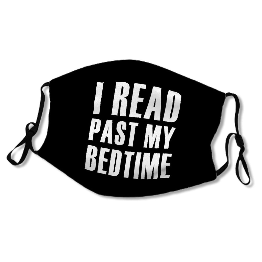 I Read Past My Bedtime Shirt, Funny Reading Shirt, Book Lover Shirt, Book Nerd Shirt, Book Shirts, Book Lover Gifts, Christmas Gifts Kids/Adult Mask No.4KKOQH