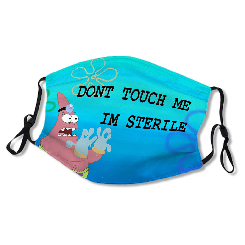 Patrick Star "DONT TOUCH ME IM STERILE" No.4PIFIC