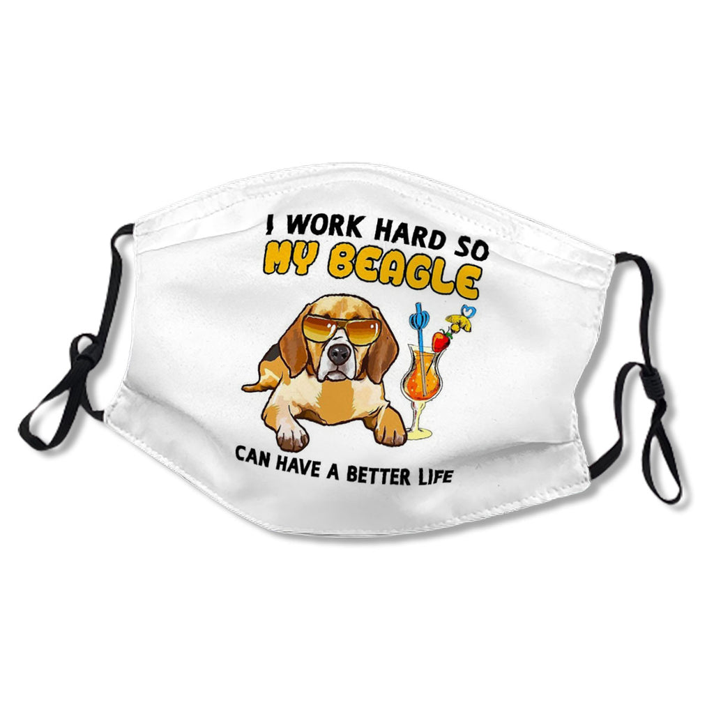 Funny Beagle  Beagle Lover Design "I work hard so my Beagle can have a better life" No.5D6GRV