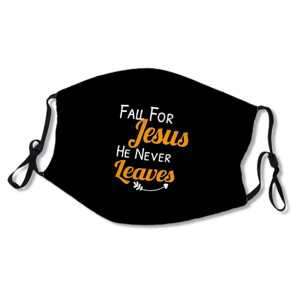 Fall For Jesus He Never Leaves - Funny Fall Mask No.5Fb3Ye