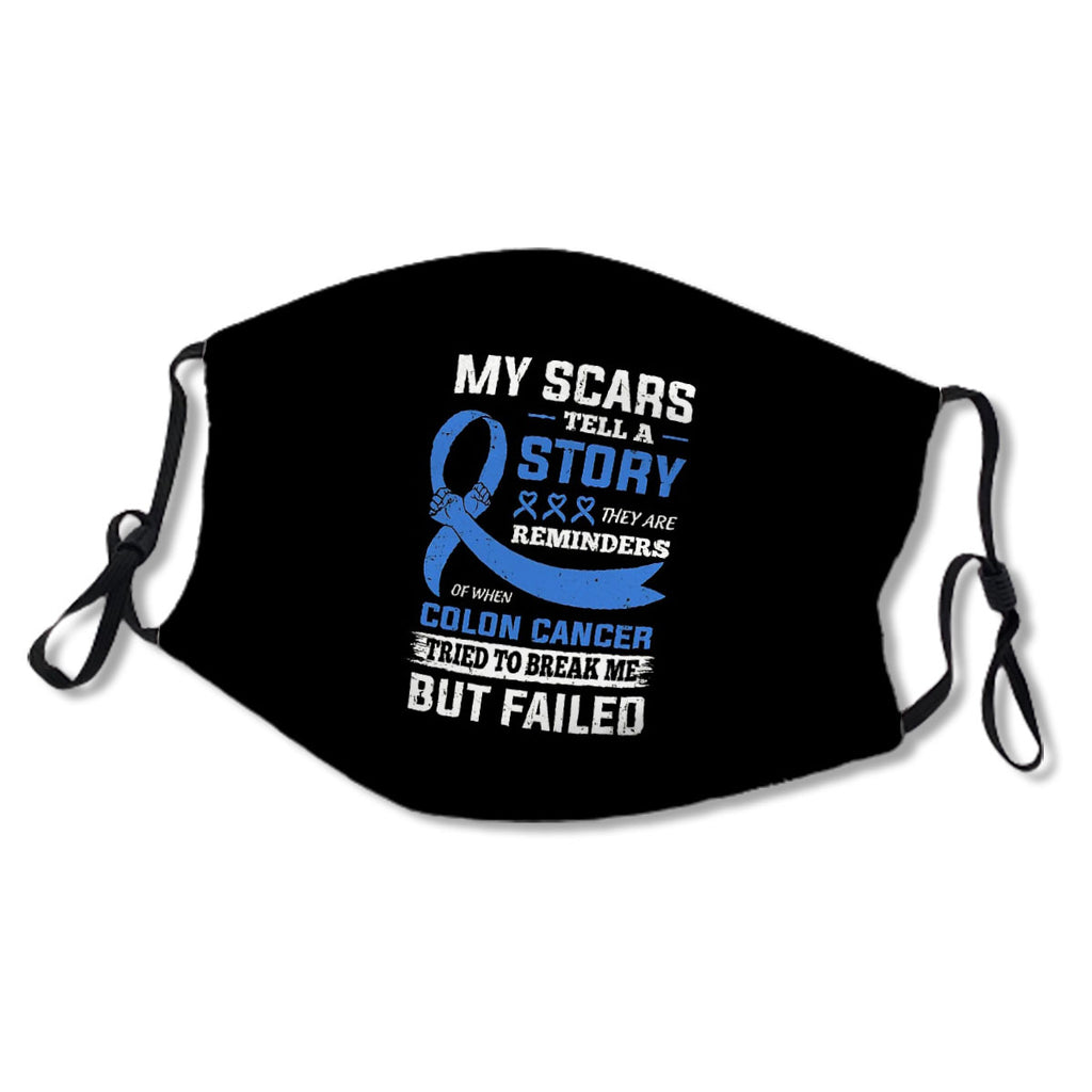 My Scars Tell A Story Colon Cancer Awareness No.645N73