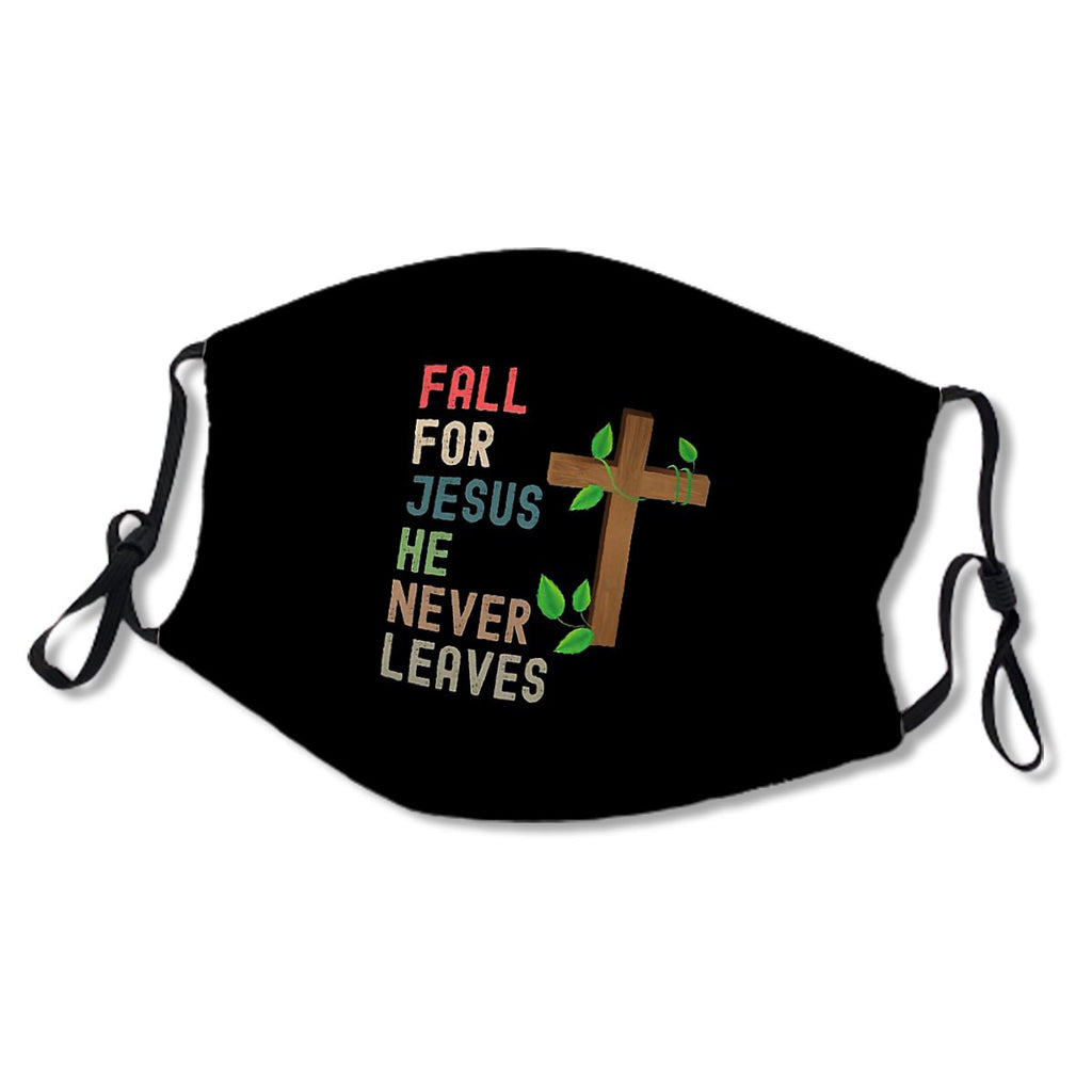 Fall For Jesus He Never Leaves Mask No.7Ixsvx