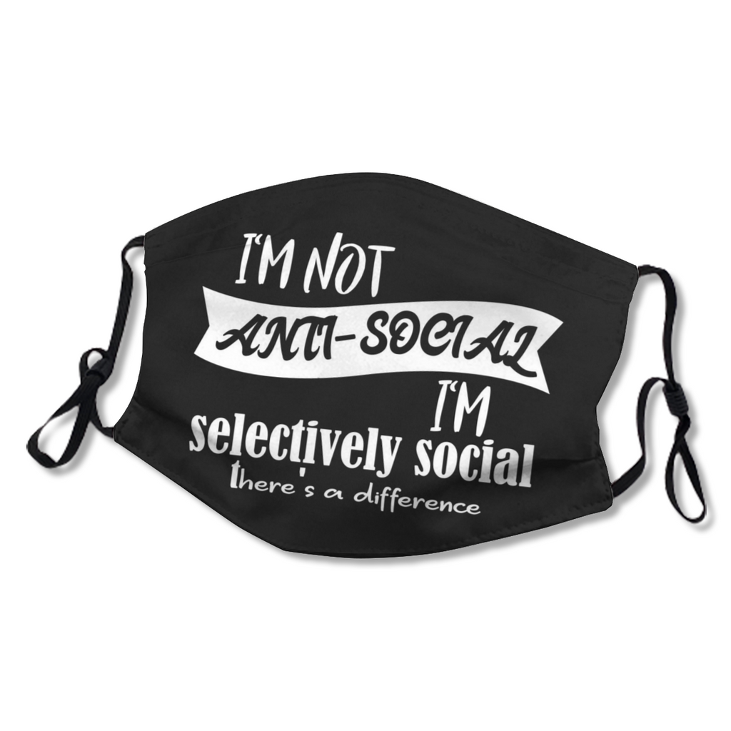 I'm Not Anti social I'm Selectively Social NO.7QAIY8