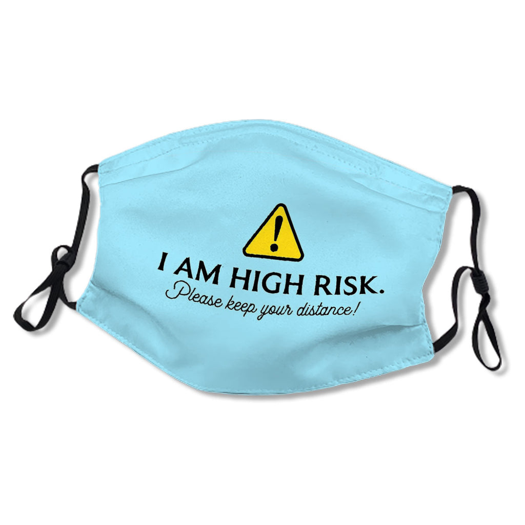 I Am High Risk - Please keep your distance No.8NEWDC