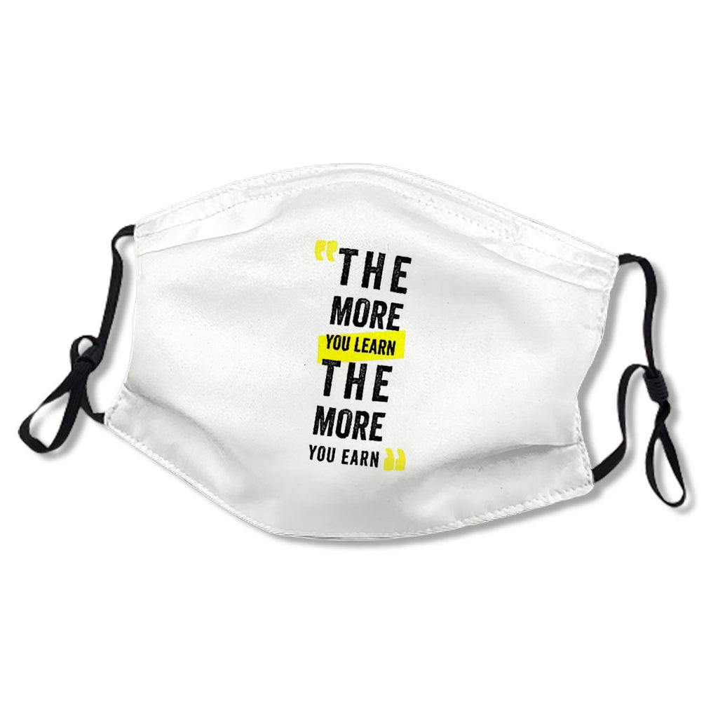 The More You Learn The More You Earn Motivational Quote No.A8HZ7N