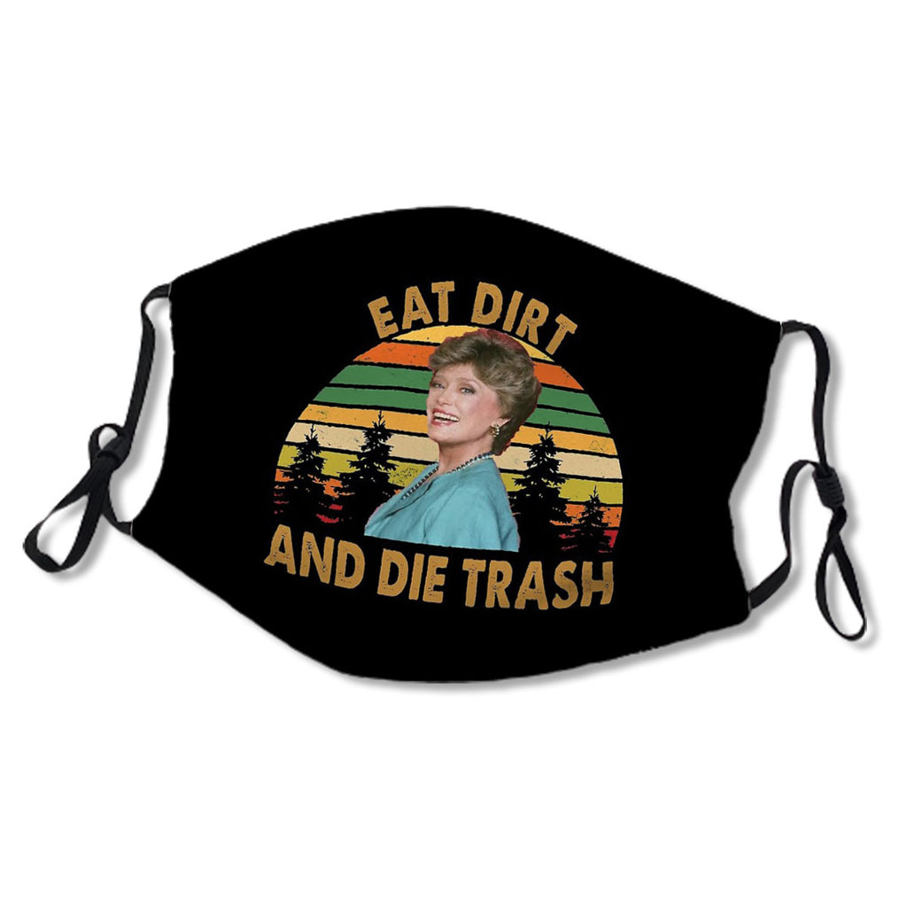 Blanche Devereaux Vintage Eat Dirt and Die Trash Retro GG No.ADWFTD