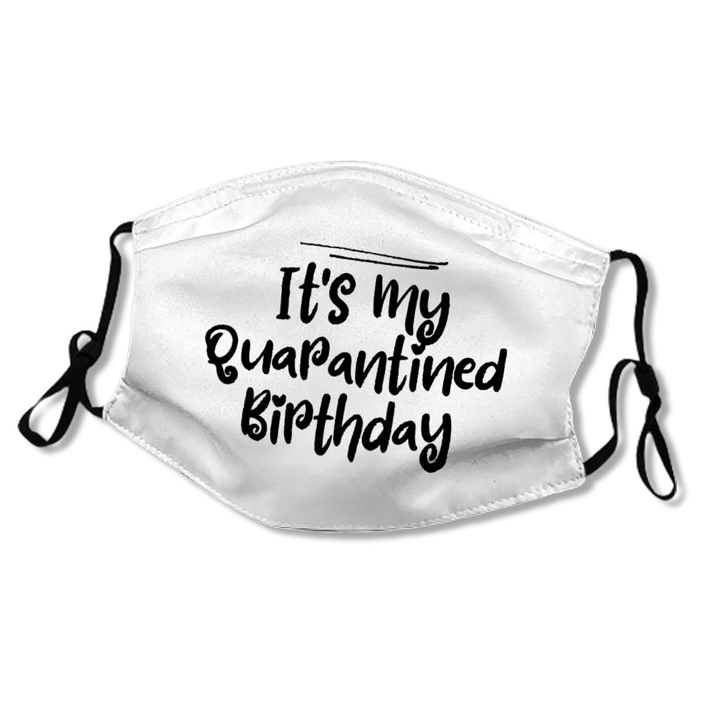 It's My Quarantined Birthday No. BWFG8E