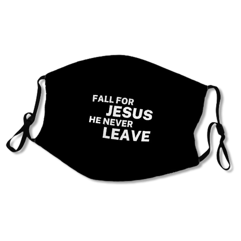 Fall For Jesus He Never Leaves Mask No.C9Ylrc