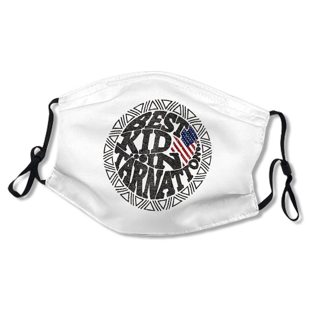 Best kid In The World, Best kid In Tarnation , perfect gift idea Kids/Adult Mask No.CDLYML