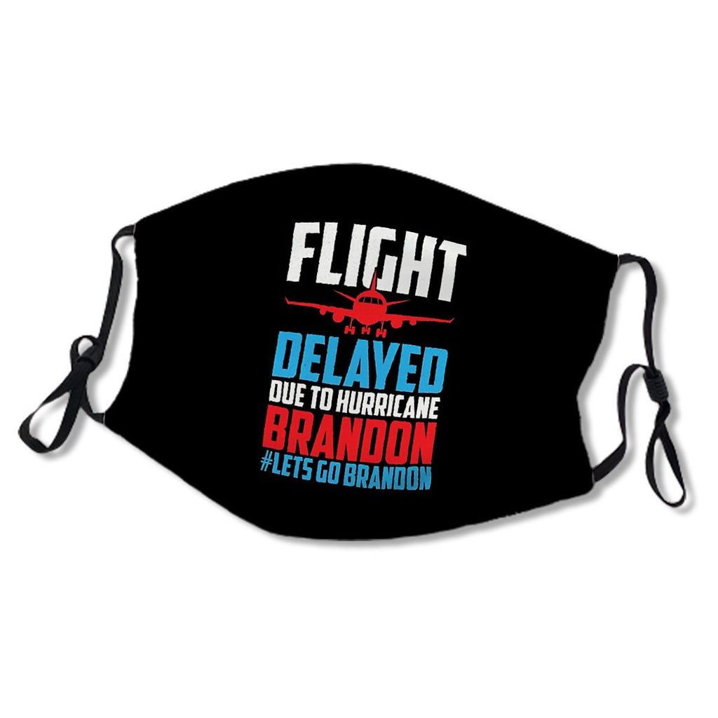 Flight Delayed Hurricane Let's Go Brandon American Biden Mask No.CKYDBP