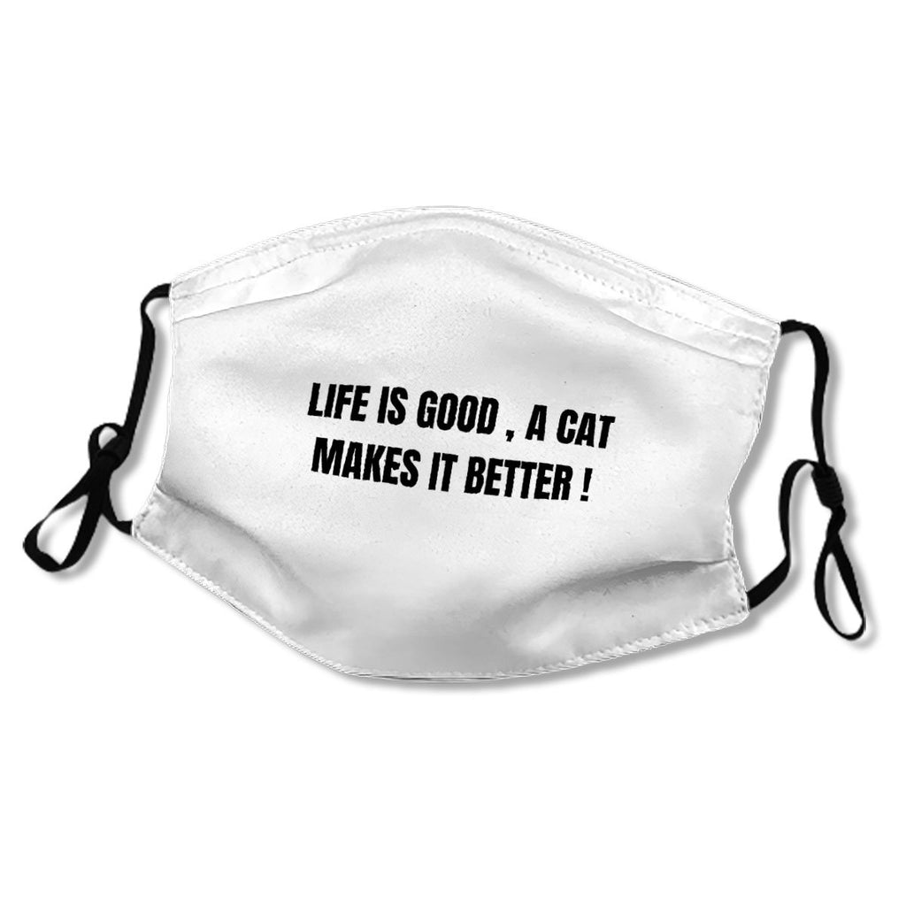 Life Is Good A Cats Makes It Better T-shirt Essential Kid/Adult Mask No.DUAEG6