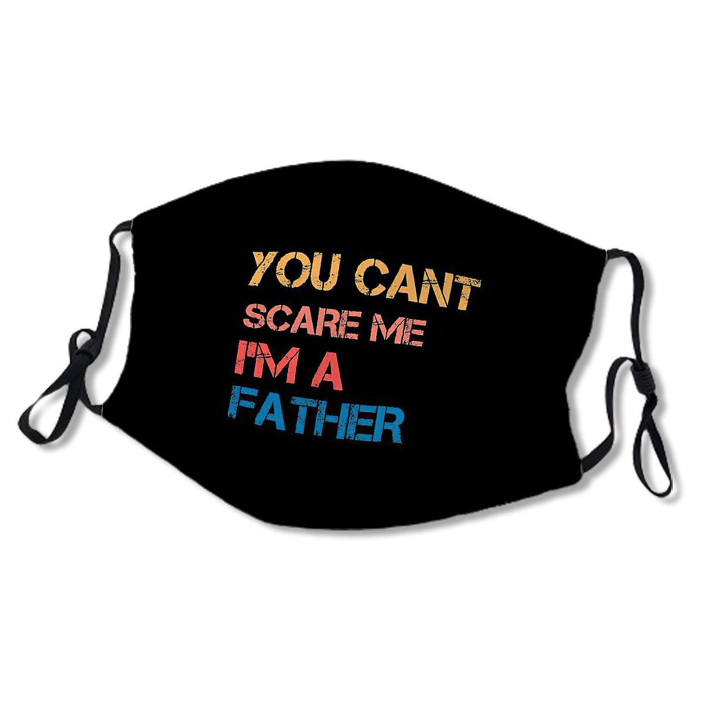 You cant scare me I'm a father No.DUK4W3