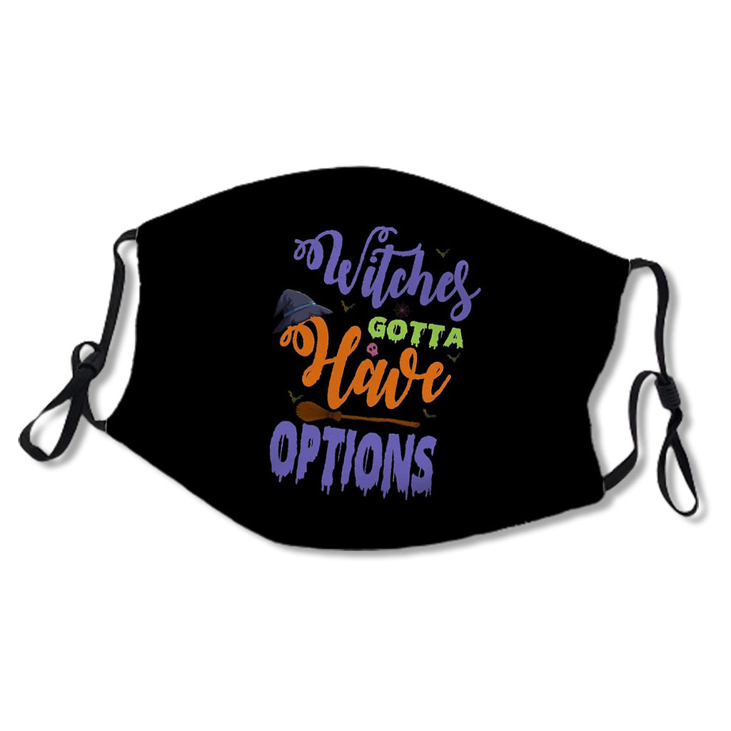 Witches Gotta Have Options Mask No.Dvt5G8