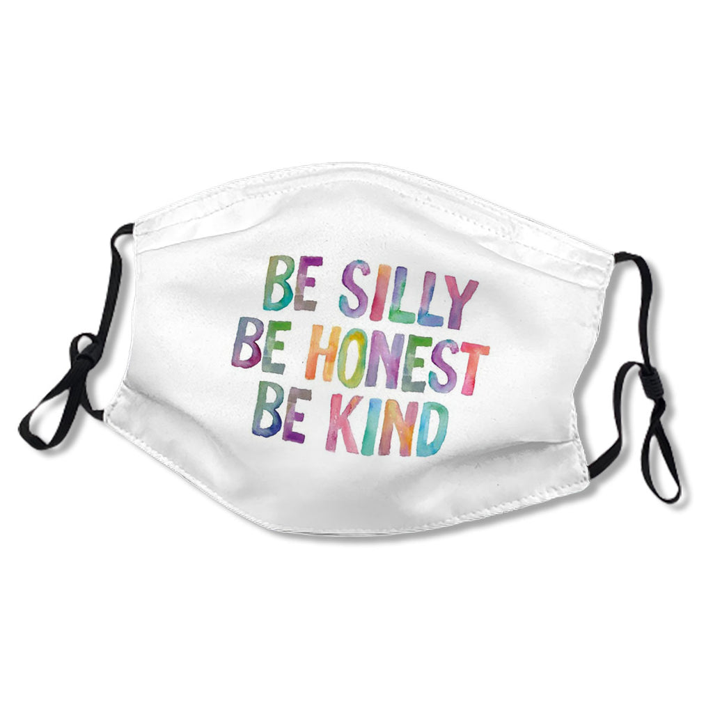 Be Silly Be Honest Be Kind No.FGYM49