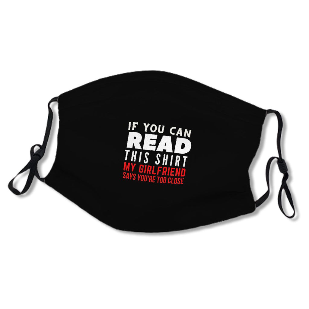 If You Can Read This My Girlfriend Says You're Too Close: Girlfriend Birthday-funny gift idea No.GA8WUQ