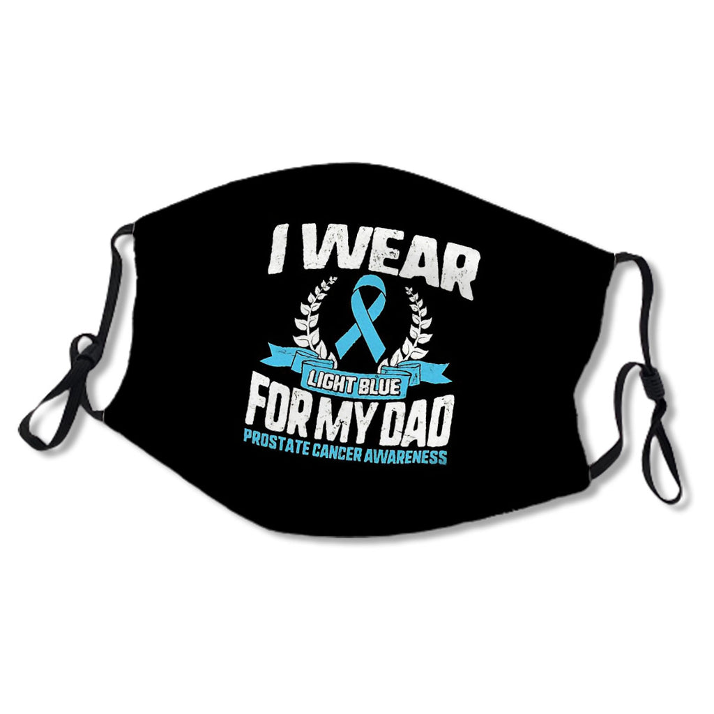 I Wear Light Blue For My Dad Prostate Cancer Awareness Support Father Warrior Ribbon Men Gift No.HJ67QM