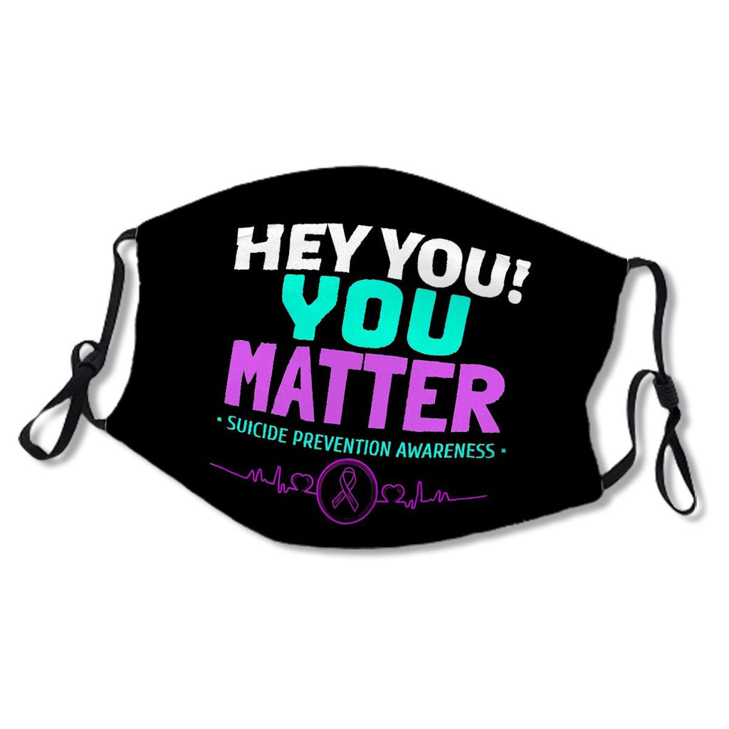 Hey You! You Matter. Suicide Prevention Awareness Ribbon No.HVN7RA