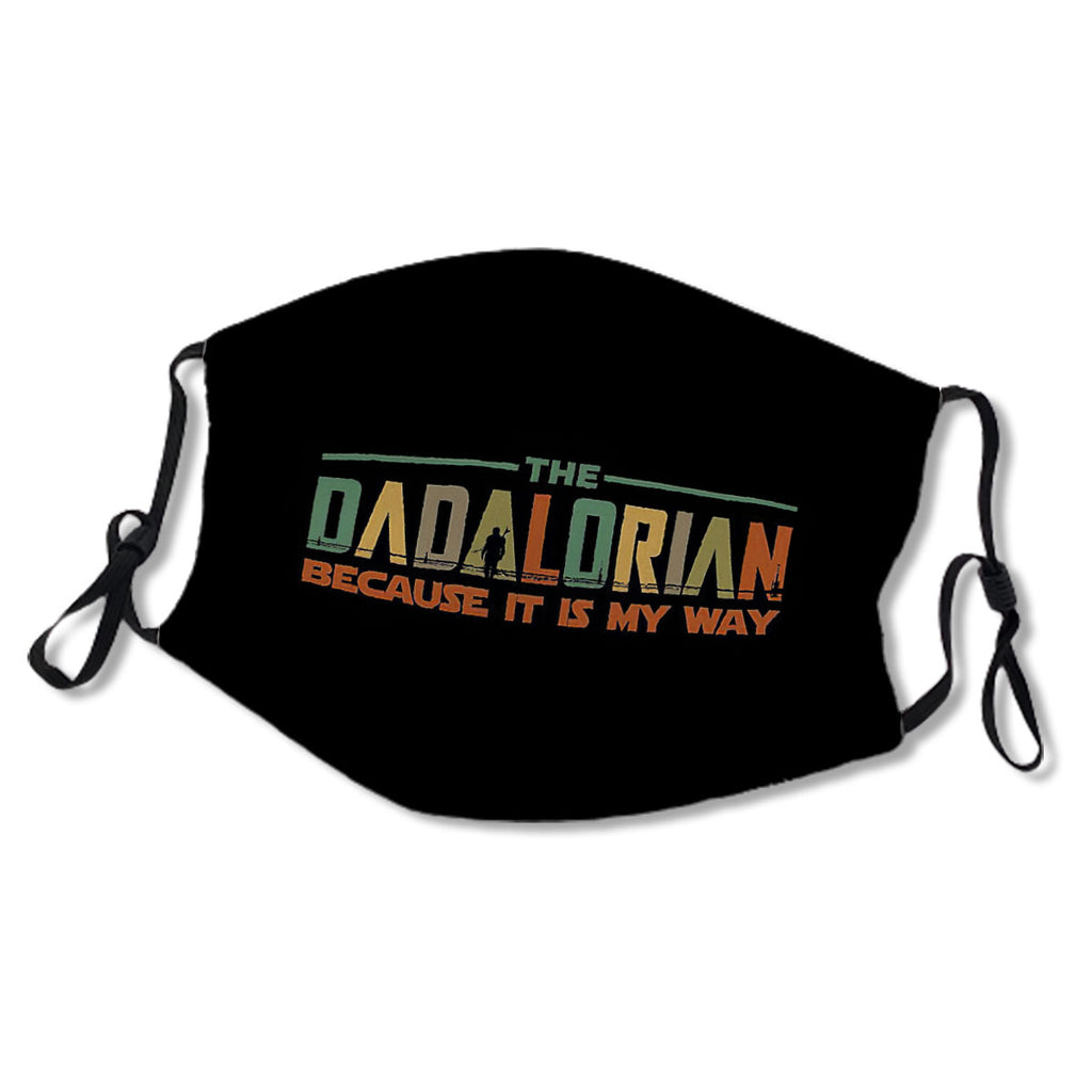 The Dadalorian Father's Day 2020 Because it is my way No.ISSXSE
