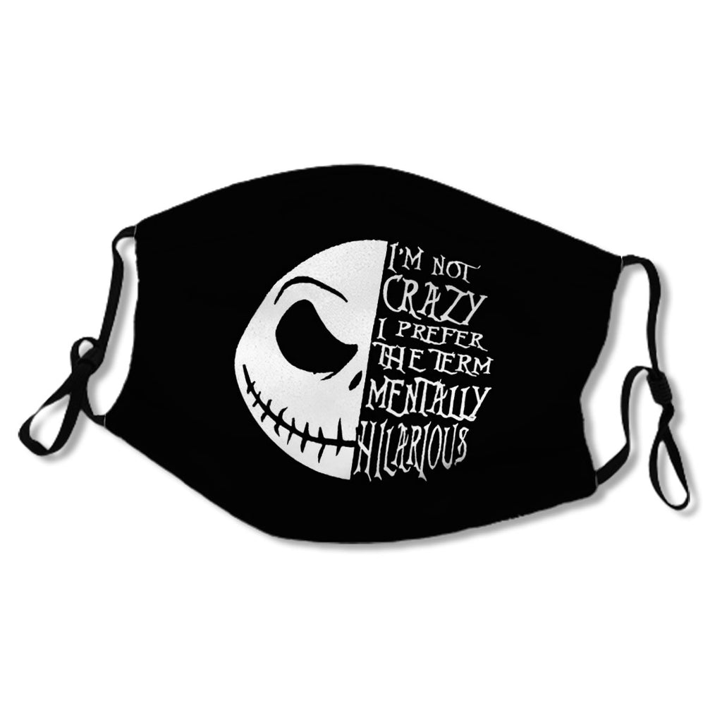I'm Not Crazy I Prefer The Term Mentally Hilarious No.J4JSG6