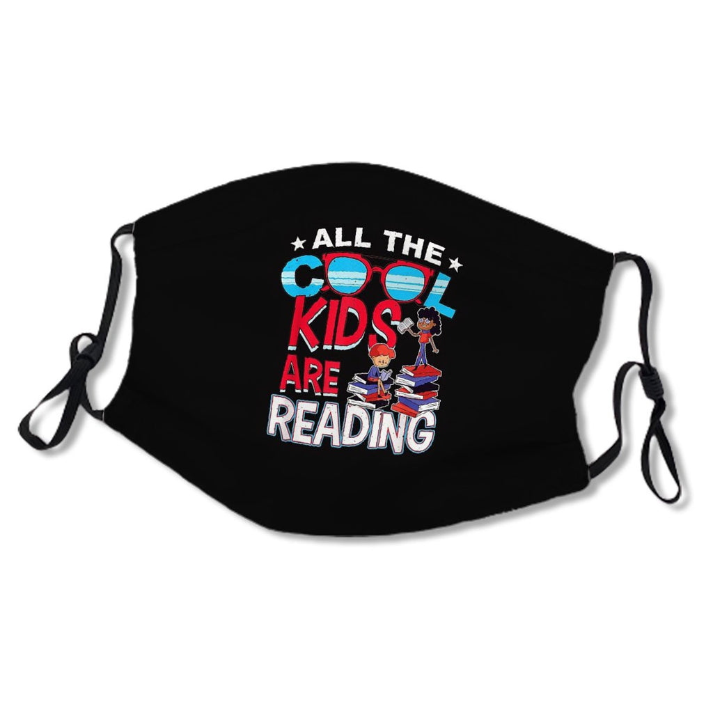 All The Cool Kids Are Reading Bookworm Author Book Reading Kids/Adult Mask No.JT36MY