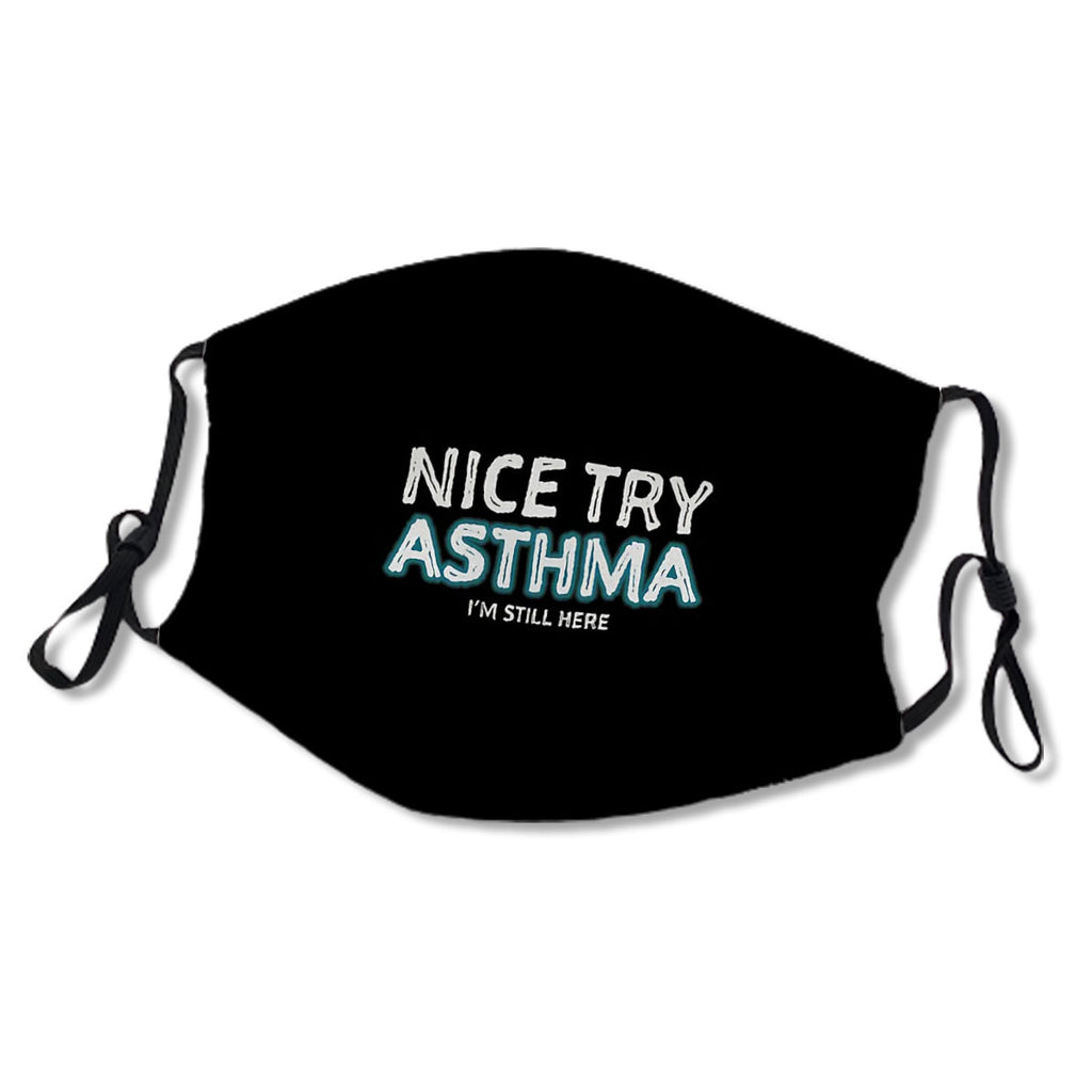 Nice Try ASTHMA I'm Still Here Survivor Novelty product No.JURNRV