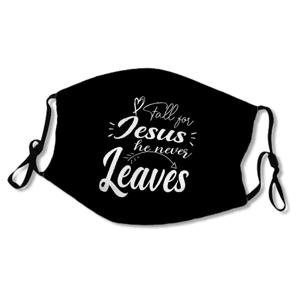 Fall For Jesus He Never Leaves Mask No.Llld4Y