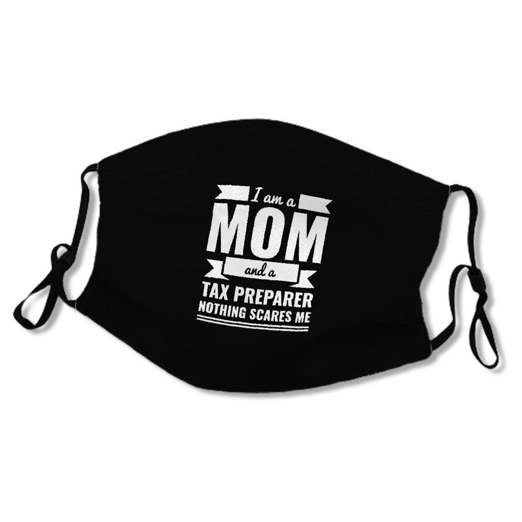 Mom Tax Preparer Nothing Scares me Mama Mother's Day Graduation No.N8BRV4