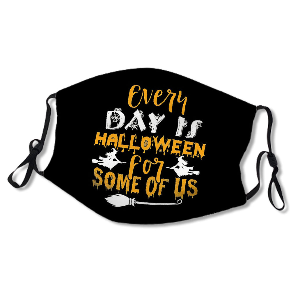 Every Day Is Halloween for Some Of Us Halloween 2021 Funny Spooky Mask No.NAR3YQ