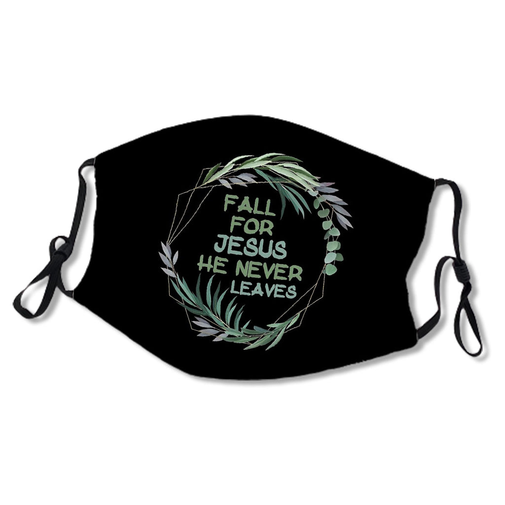 Fall For Jesus He Never Leaves Mask No.Nm7Ez8