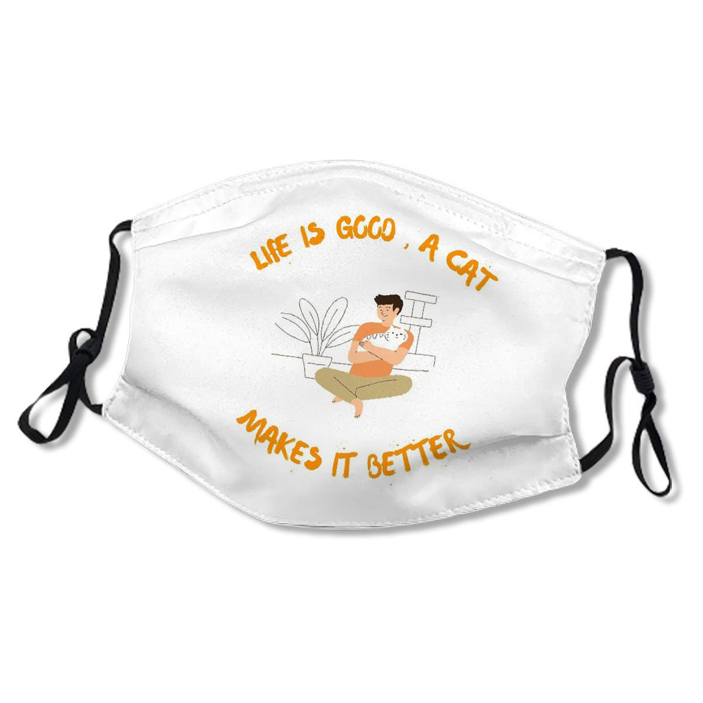 Life Is Good A Cats Makes It Better T-shirt Essential Kid/Adult Mask No.OVD35H