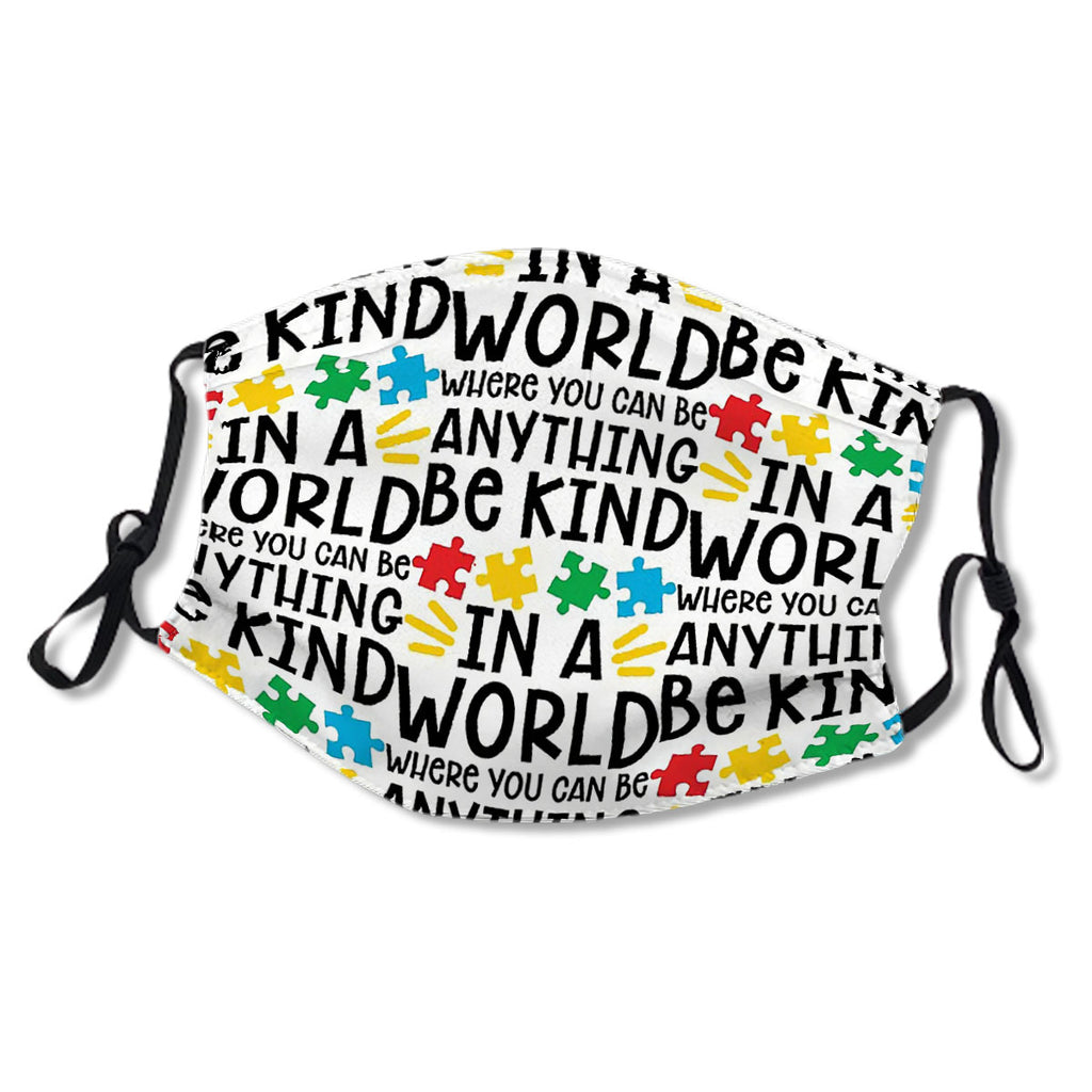 Autism Teacher - In A World Where You Can Be Anything, Be Kind No.PROAZI