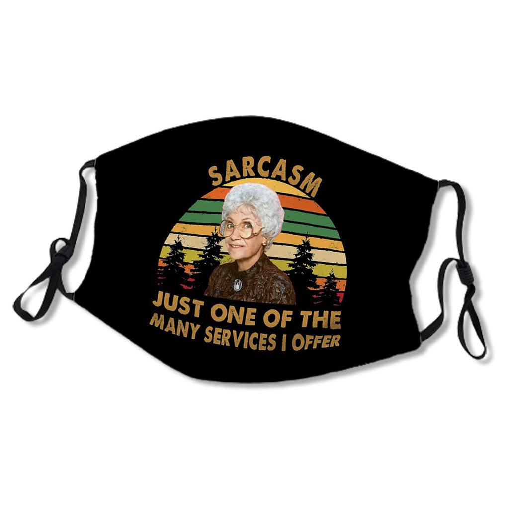 Sarcasm Just one of the many services i offer Sophia Petrillo GG Trendy No.SG777M