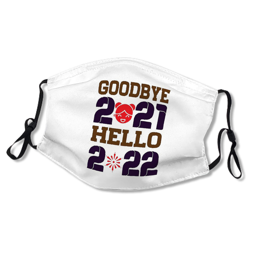 Happy New Year 2022 - Goodbye 2021 Hello 2022 Mask No.Vn2E4Y