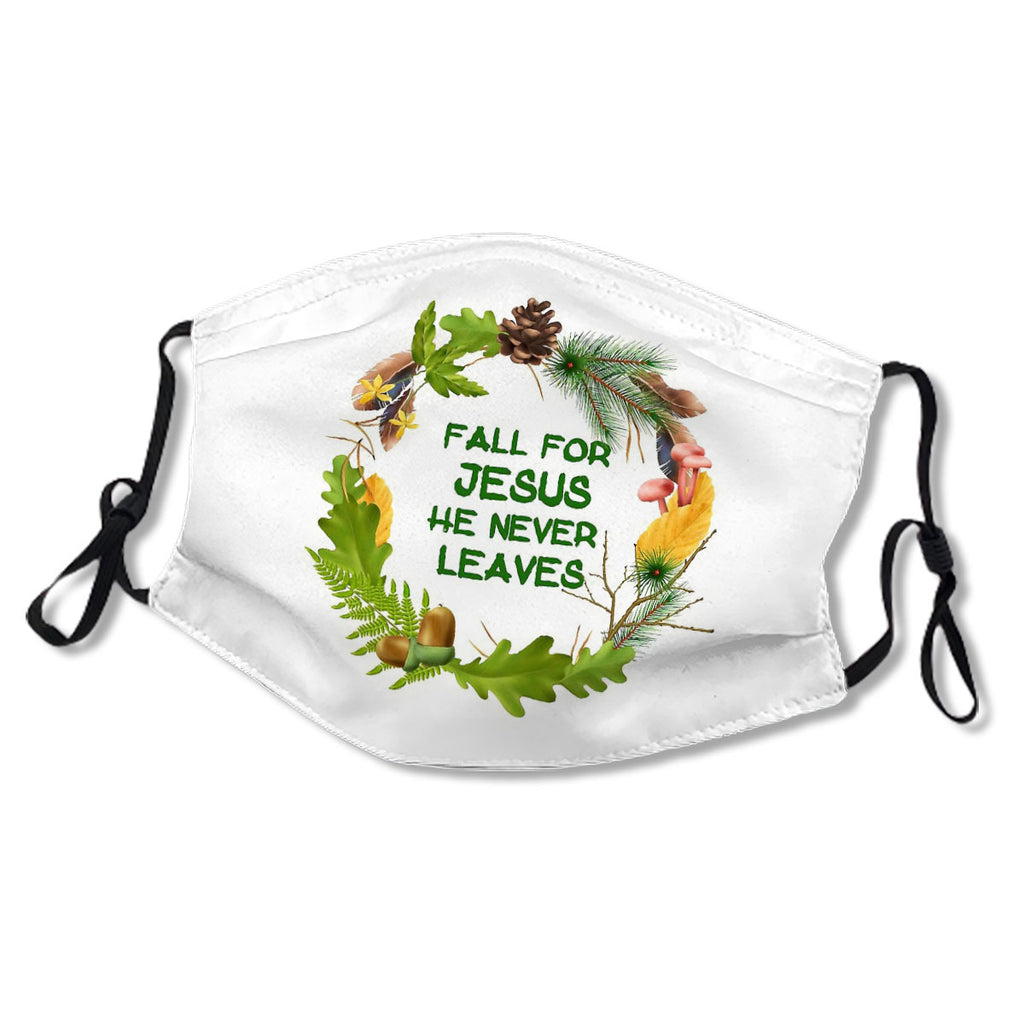 Fall For Jesus He Never Leaves Mask No.Vwnz7W