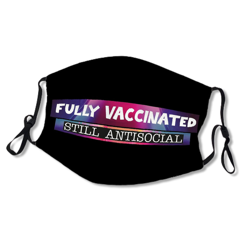 Fully vaccinated still antisocial No.W7A7TR