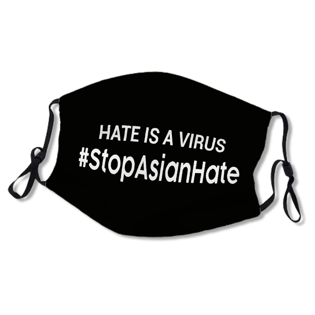 Hate Is A Virus Stop Asian Hate - Anti Asian Racism - AAPI Awareness support No.WJFIRT