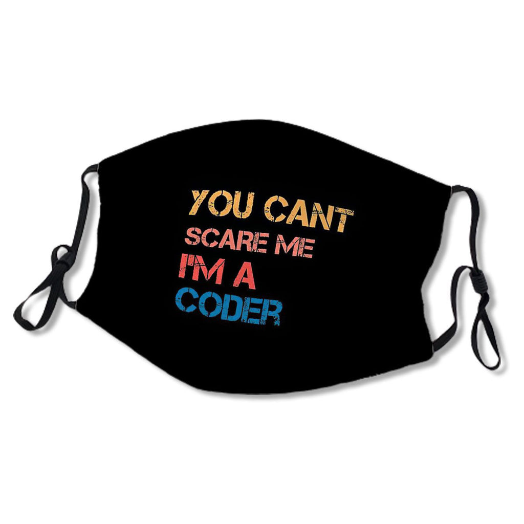 You cant scare me I'm a coder No.XPJVCK