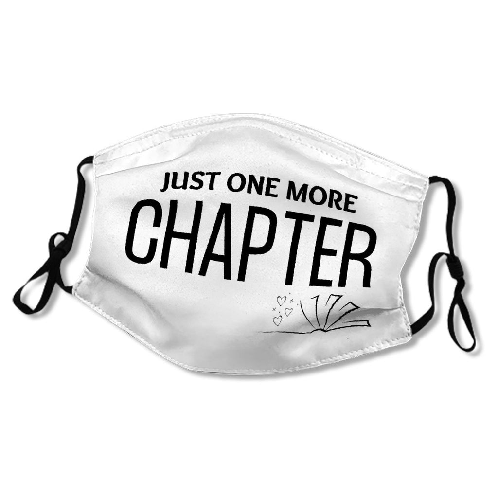 Just One More Chapter Shirt, Book Lover Gift, Book Lover Shirt , Bookworm Shirt, Reading Shirt, Teacher Shirt, Library Shirt, Book Club, Kids/Adult Mask No.XVTI96