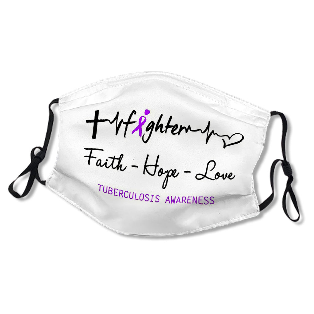 Fighter Faith Hope Love Tuberculosis Awareness No.Y72JUG