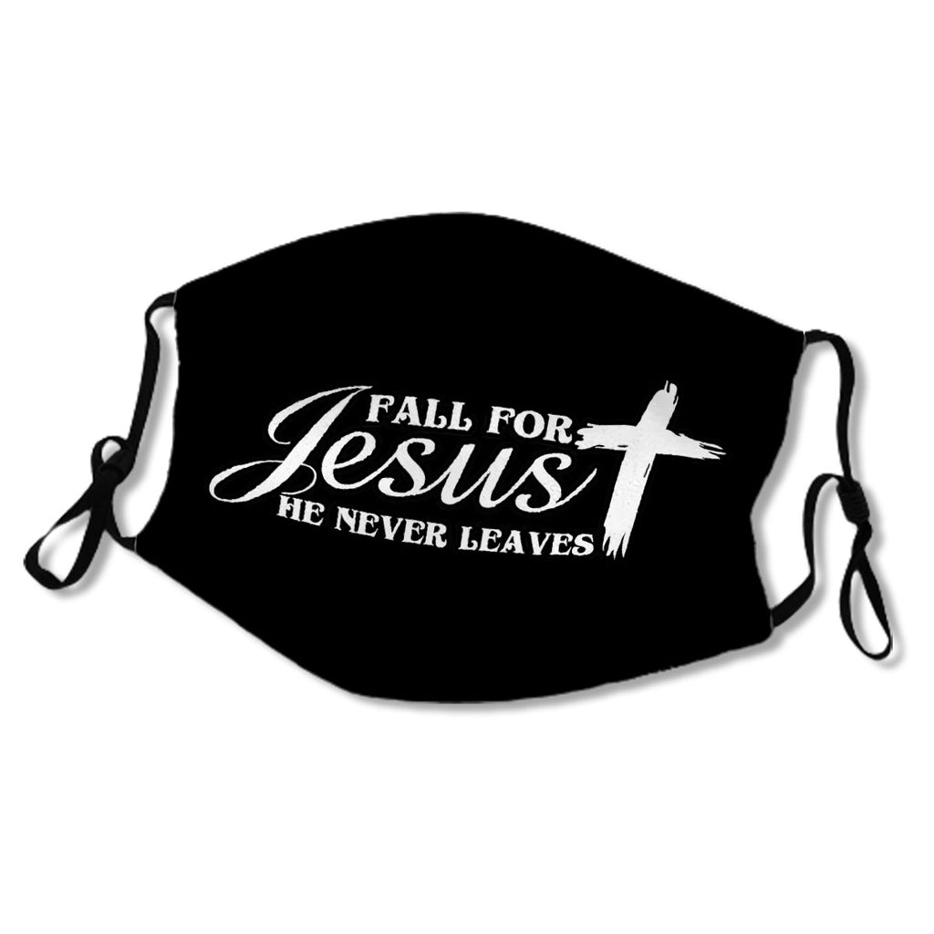 Fall For Jesus He Never Leaves Mask No.Zf2Zsd